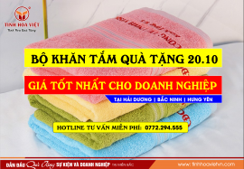 Bộ Set Khăn Tắm Quà Tặng 20.10 Giá Tốt Cho Doanh Nghiệp Tại Hải Dương